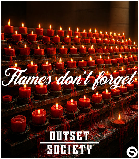 Flames don't forget
